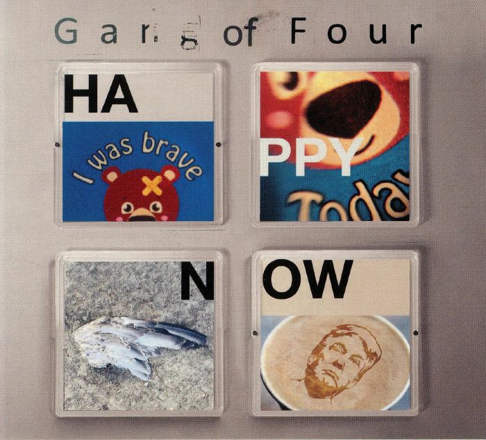GANG OF FOUR - Happy Now