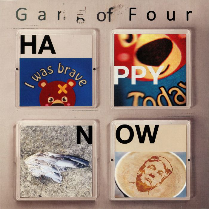 GANG OF FOUR - Happy Now