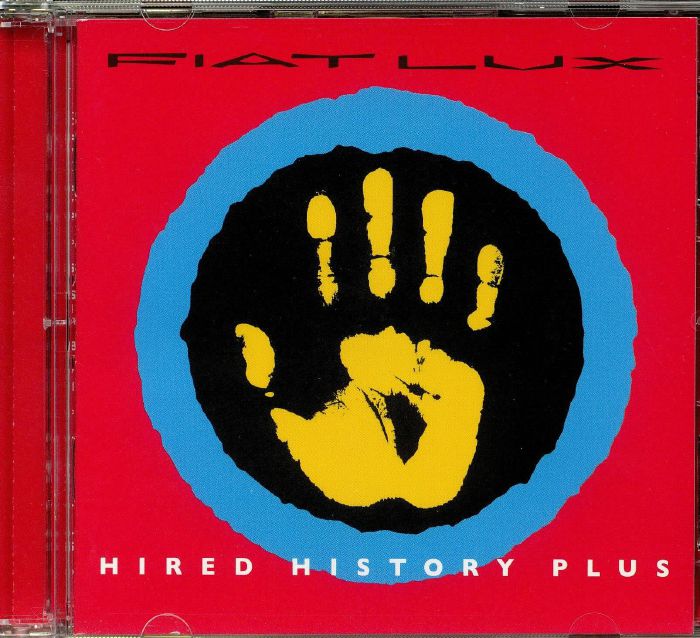 FIAT LUX - Hired History Plus (Expanded Edition)