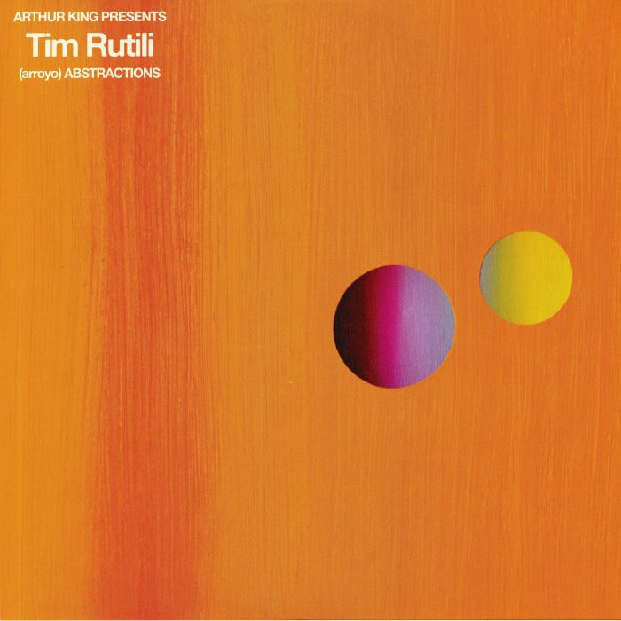RUTILI, Tim - Arthur King Presents Tim Rutili: (Arroyo) Abstractions