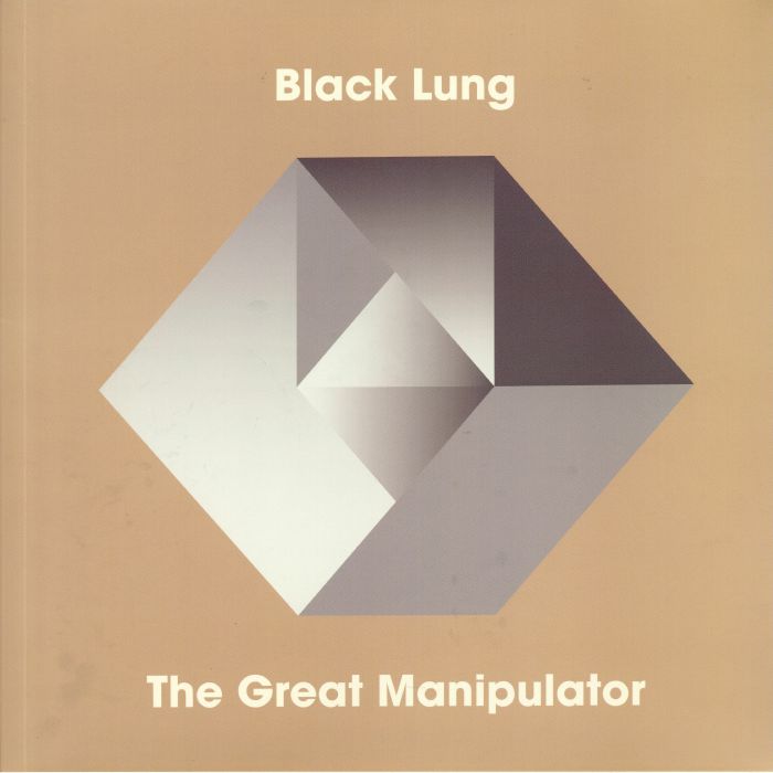 BLACK LUNG - The Great Manipulator