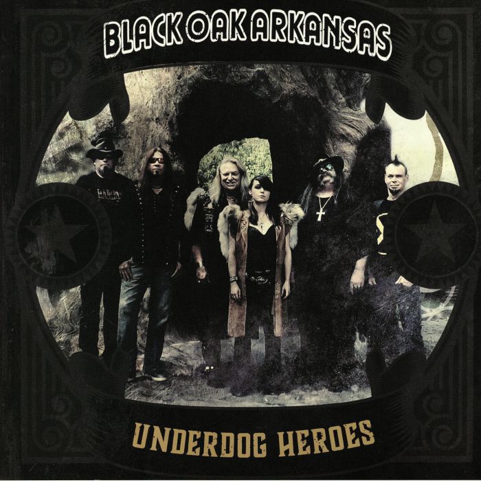 BLACK OAK ARKANSAS - Underdog Heroes
