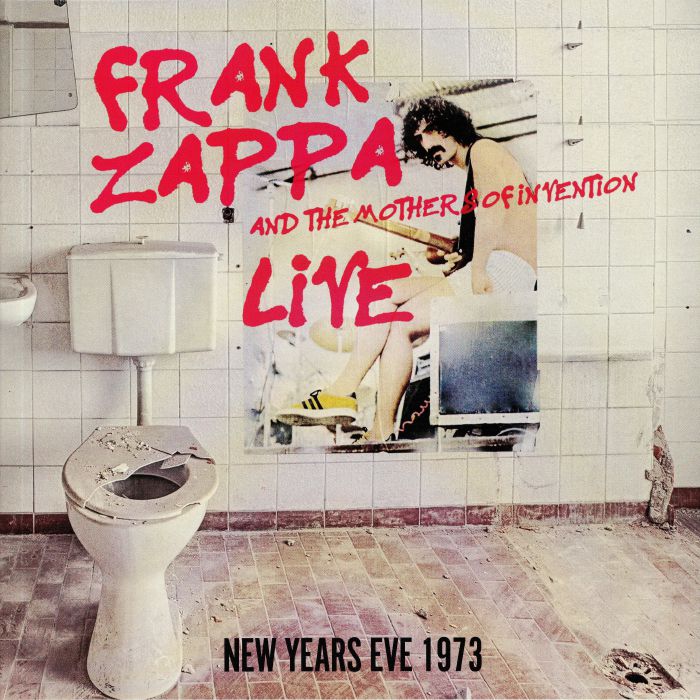 ZAPPA, Frank/THE MOTHERS OF INVENTION - Live: New Years Eve 1973