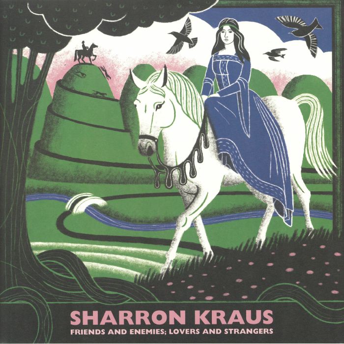 KRAUS, Sharron - Friends & Enemies: Lovers & Strangers