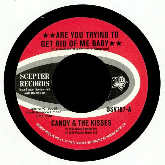 CANDY & THE KISSES/VAL SIMPSON - Are You Trying To Get Rid Of Me Baby