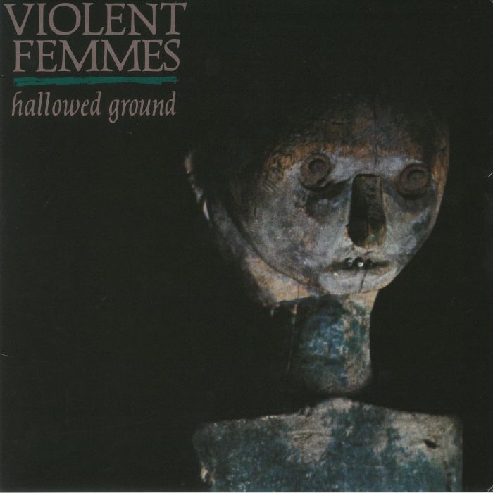 VIOLENT FEMMES - Hallowed Ground