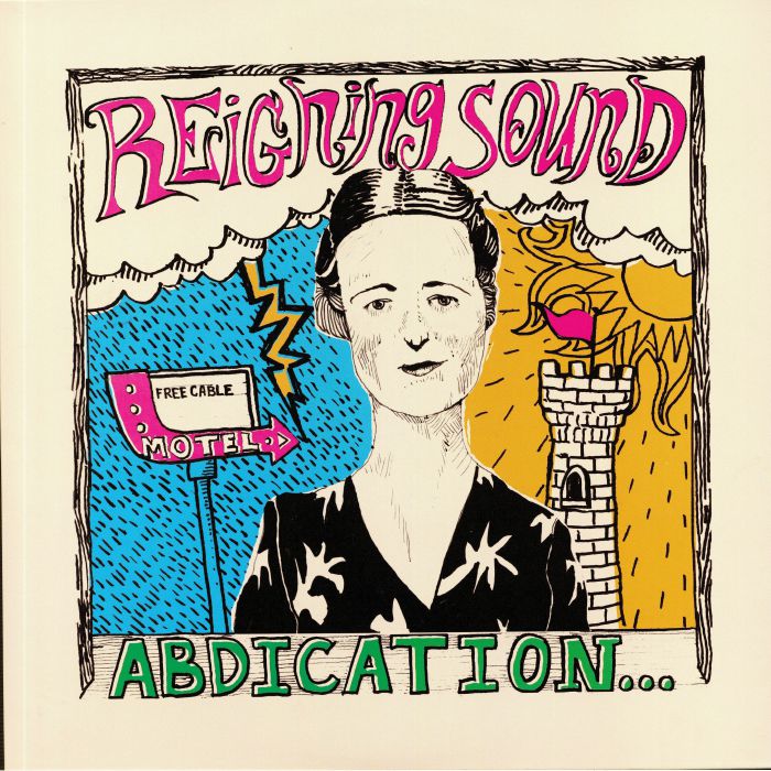 REIGNING SOUND - Abdication For Your Love