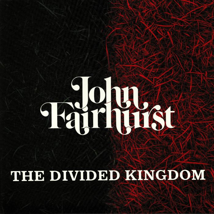 FAIRHURST, John - The Divided Kingdom