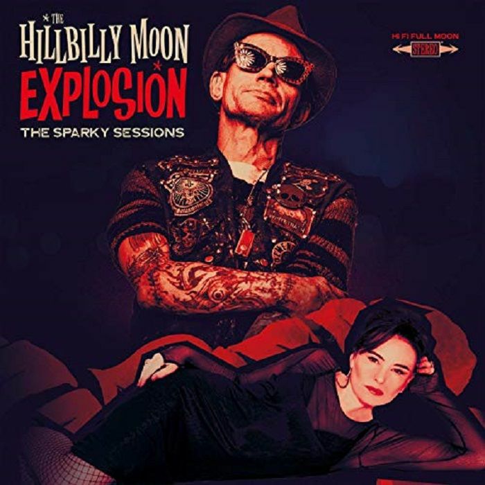 HILLBILLY MOON EXPLOSION, The - The Sparky Sessions