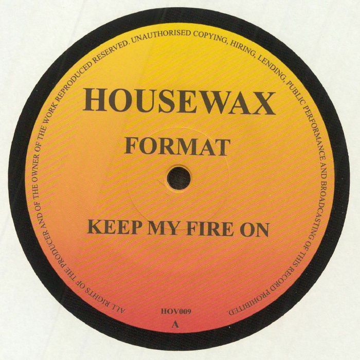 FORMAT - Keep My Fire On