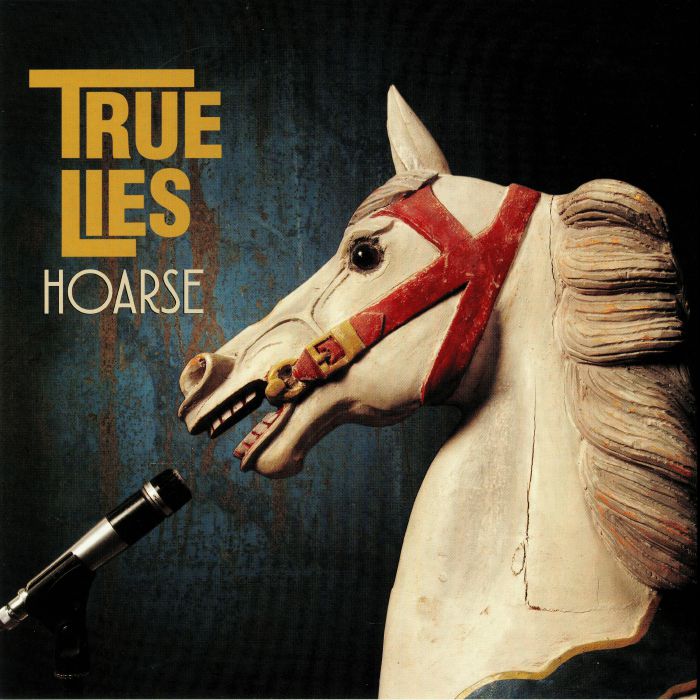 TRUE LIES - Hoarse