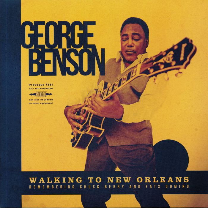 BENSON, George - Walking To New Orleans: Remembering Chuck Berry & Fats Domino