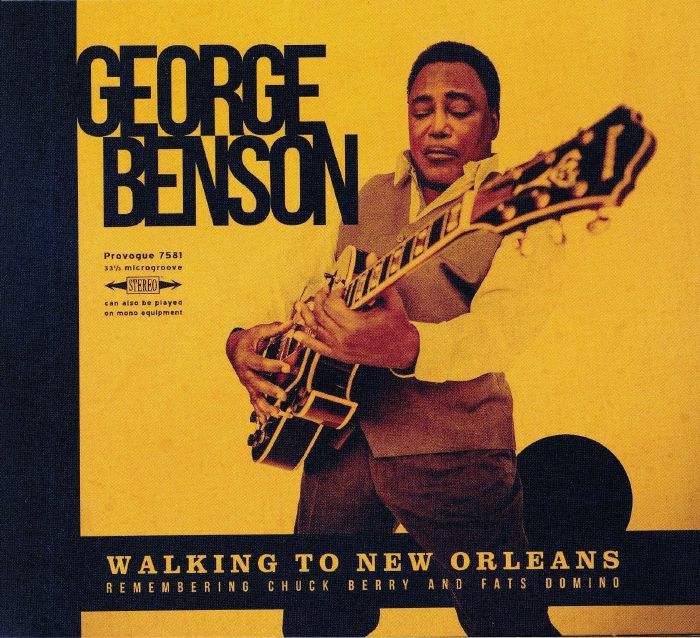 BENSON, George - Walking To New Orleans: Remembering Chuck Berry & Fats Domino