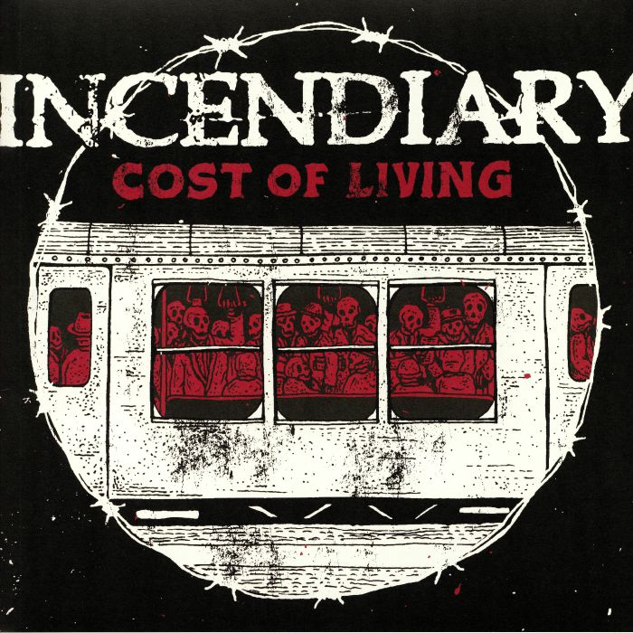 INCENDIARY - Cost Of Living
