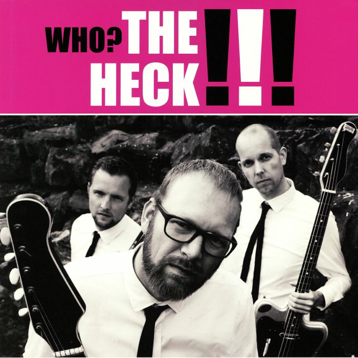 HECK, The - Who? The Heck