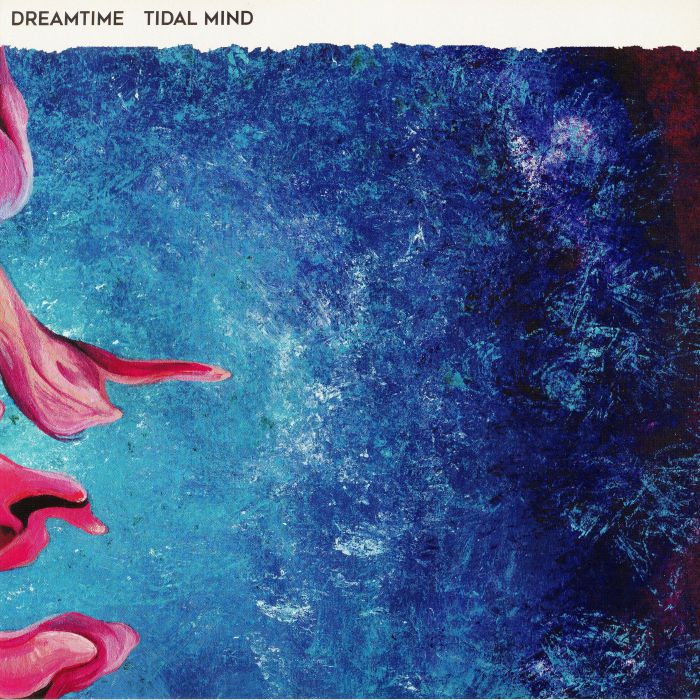 DREAMTIME - Tidal Mind