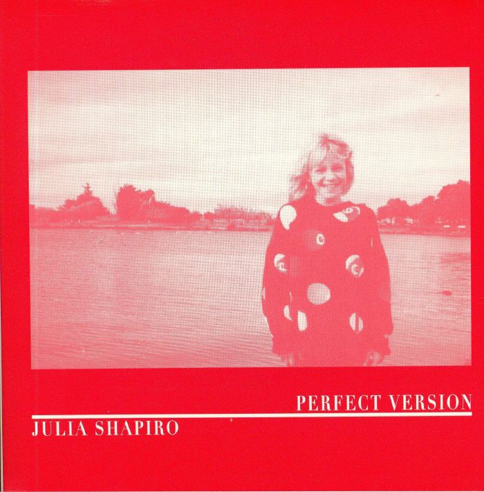 SHAPIRO, Julia - Perfect Version