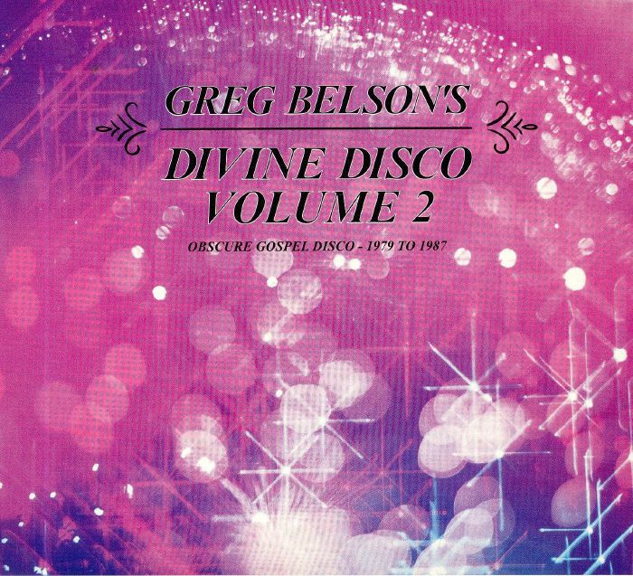 VARIOUS - Greg Belson's Divine Disco Volume Two: Obscure Gospel Disco 1979-1987
