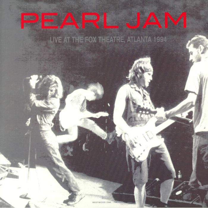 PEARL JAM - Live At The Fox Theatre Atlanta 1994
