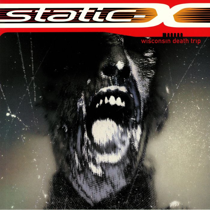 STATIC X - Wisconsin Death Trip (reissue)