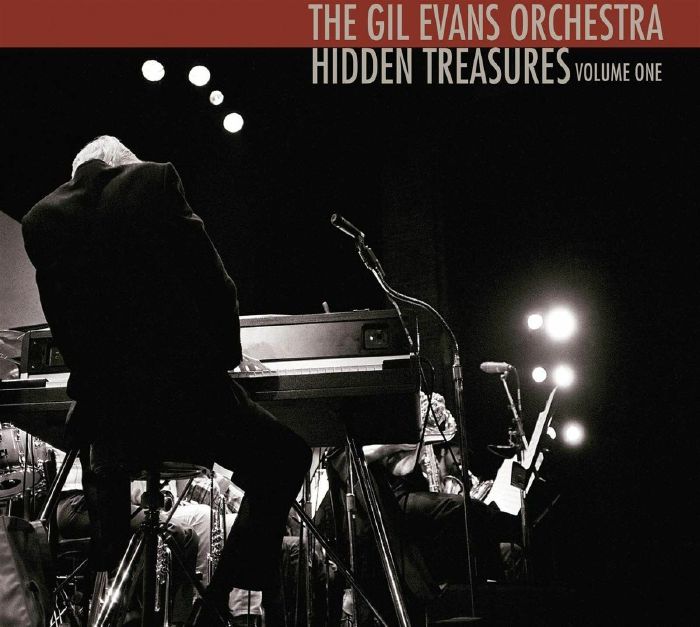 GIL EVANS ORCHESTRA, The - Hidden Treasures Volume One: Monday Nights