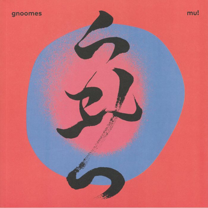GNOOMES - Mu!