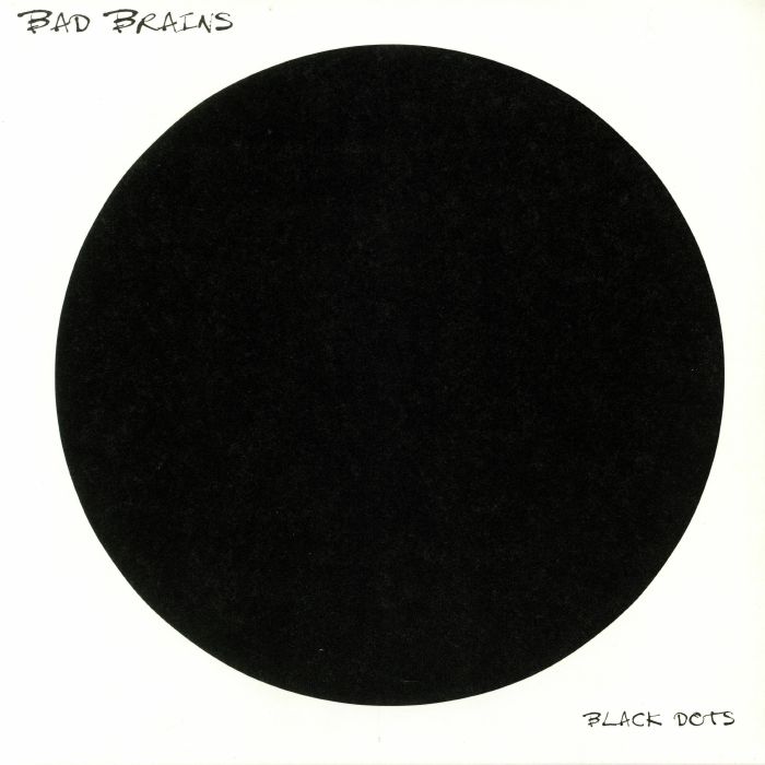 BAD BRAINS - Black Dots (reissue)