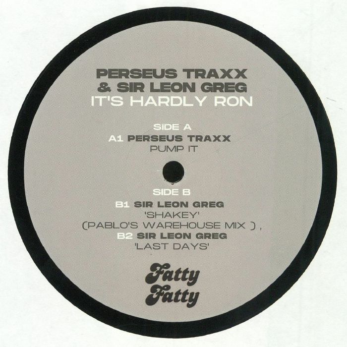 PERSEUS TRAXX/SIR LEON GREG - It's Hardly Ron