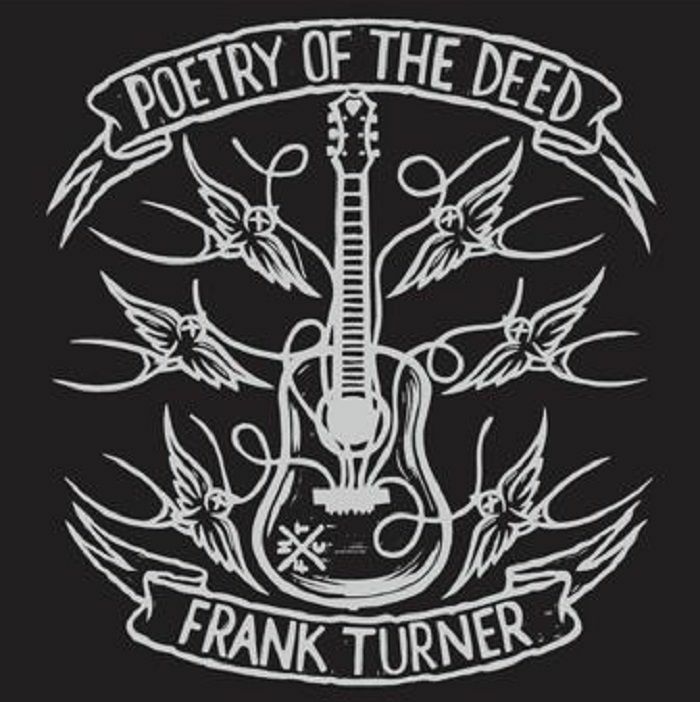 TURNER, Frank - Poetry Of The Deed
