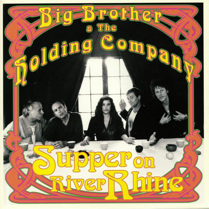 BIG BROTHER & THE HOLDING COMPANY - Supper On River Rhine
