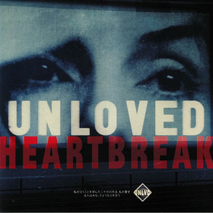 UNLOVED - Heartbreak
