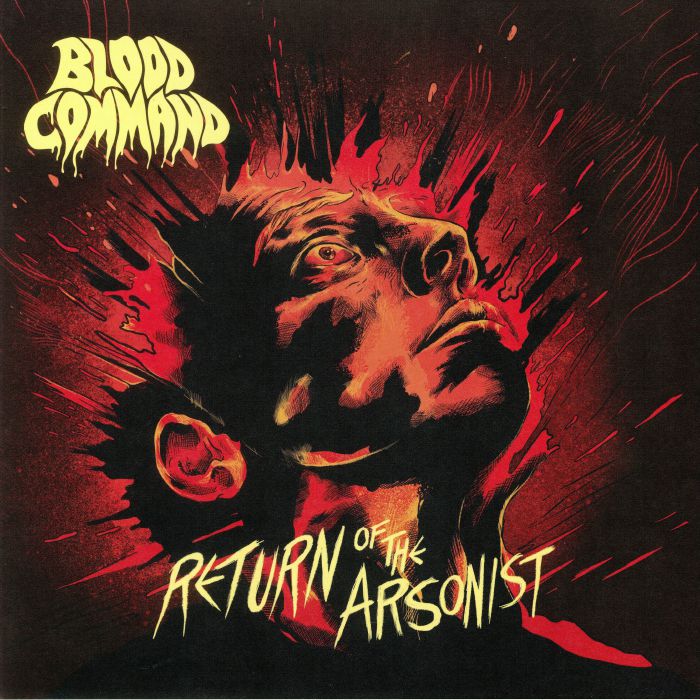 BLOOD COMMAND - Return Of The Arsonist