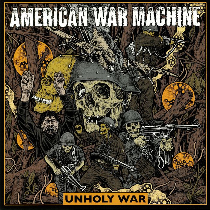 AMERICAN WAR MACHINE - Unholy War