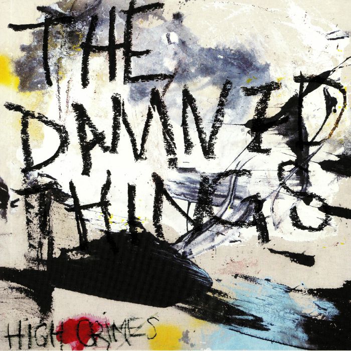 DAMNED THINGS, The - High Crimes