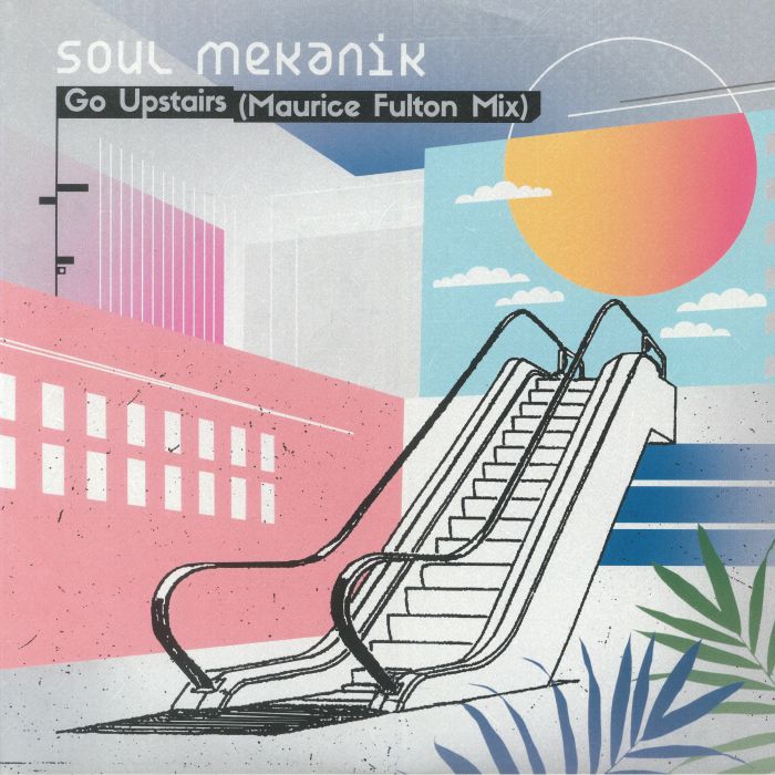 SOUL MEKANIK - Go Upstairs (Record Store Day 2019)