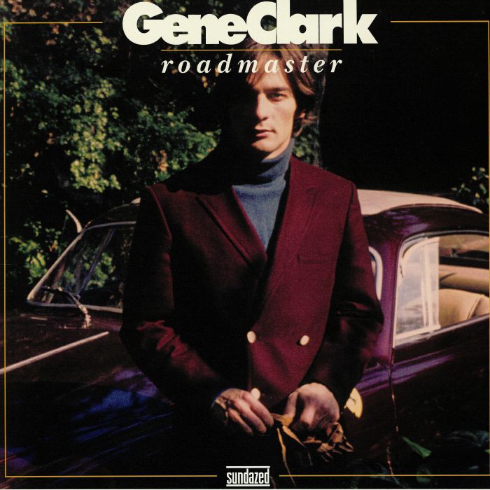 CLARK, Gene - Roadmaster (reissue)