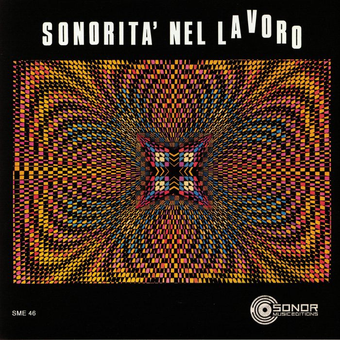 CIANGHEROTTI, Nello/SILVANO CHIMENTI/NENTY - Sonorita Nel Lavoro (reissue)