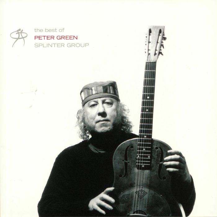 GREEN, Peter - The Best Of Peter Green Splinter Group