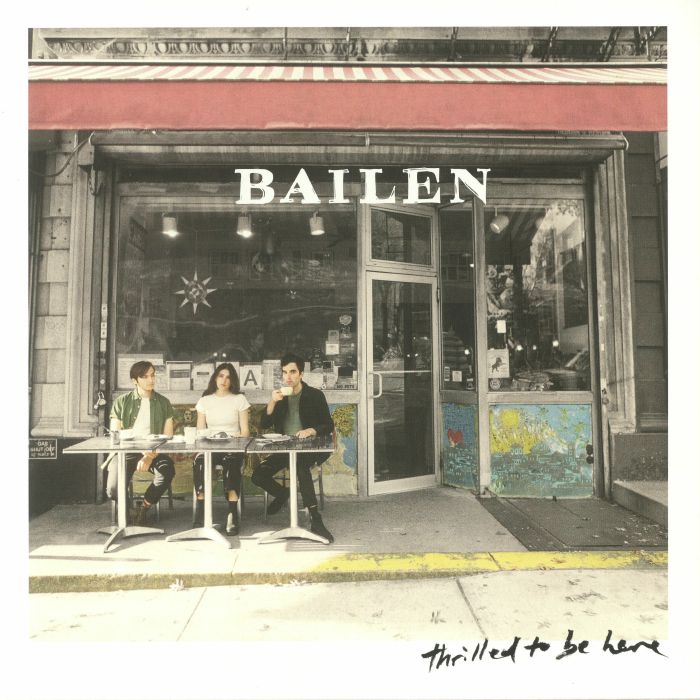 BAILEN - Thrilled To Be Here