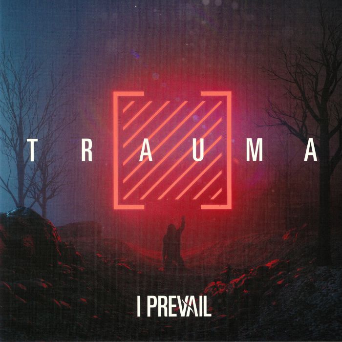 I PREVAIL - Trauma