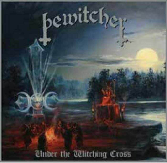 BEWITCHER - Under The Witching Cross