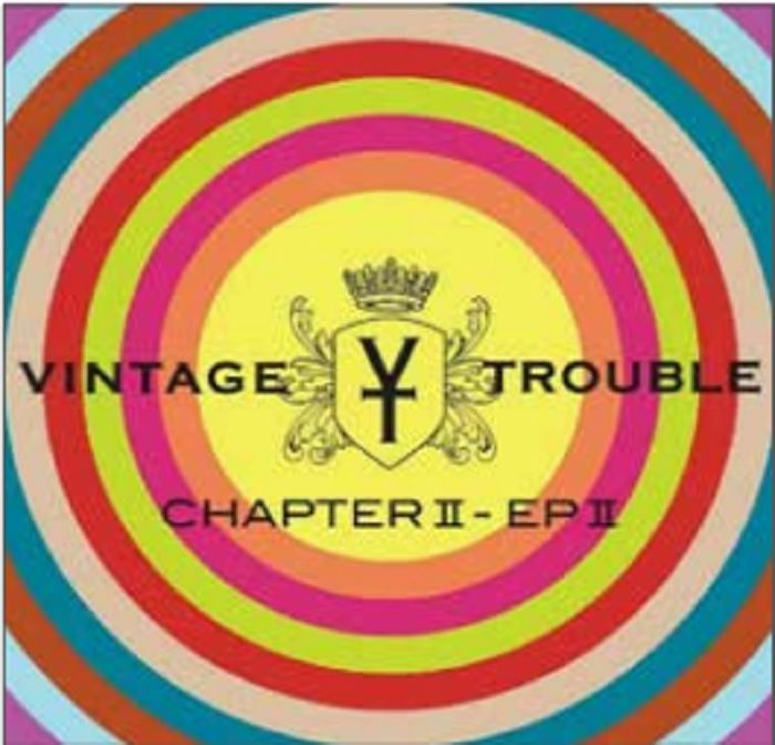VINTAGE TROUBLE - Chapter II: EP II