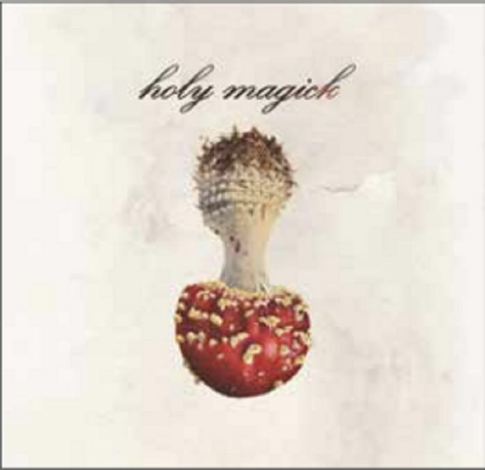 HOLY MAGICK - Holy Magick