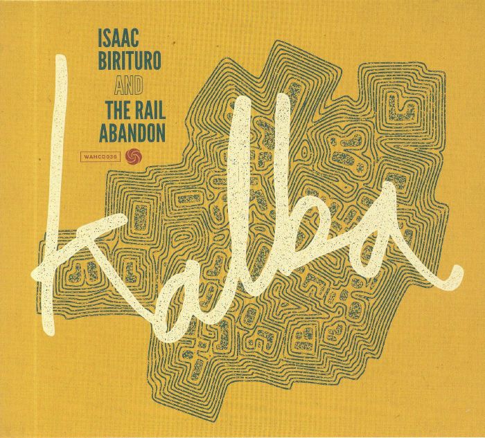 BIRITURO, Isaac/THE RAIL ABANDON - Kalba