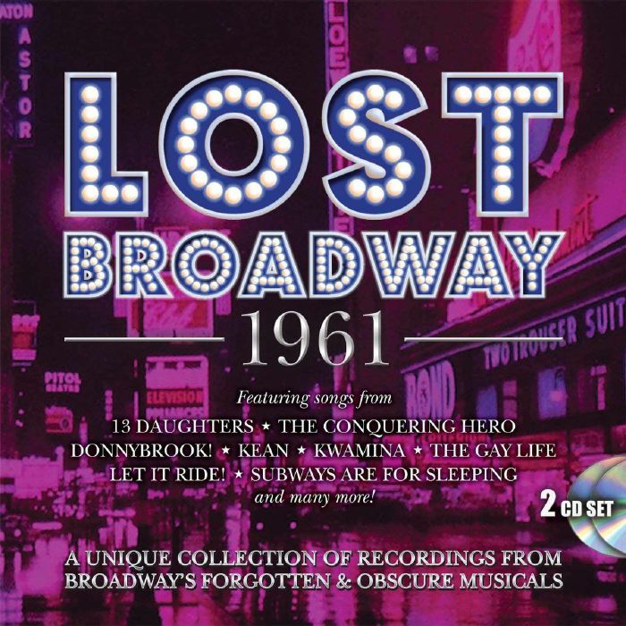 ORIGINAL BROADWAY CAST RECORDINGS - Lost Broadway 1961: Broadway's Forgotten & Obscure Musicals