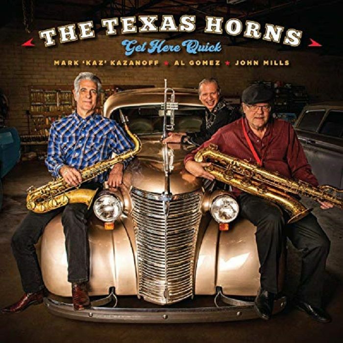 TEXAS HORNS, The - Get Here Quick