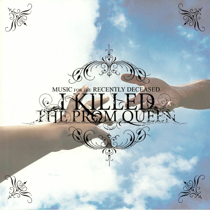 I KILLED THE PROM QUEEN - Music For The Recently Deceased