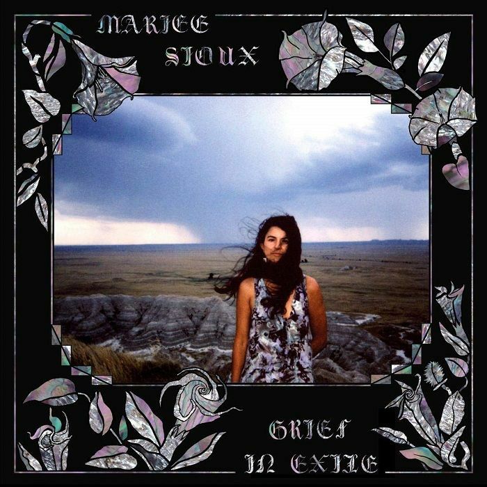 SIOUX, Mariee - Grief In Exile