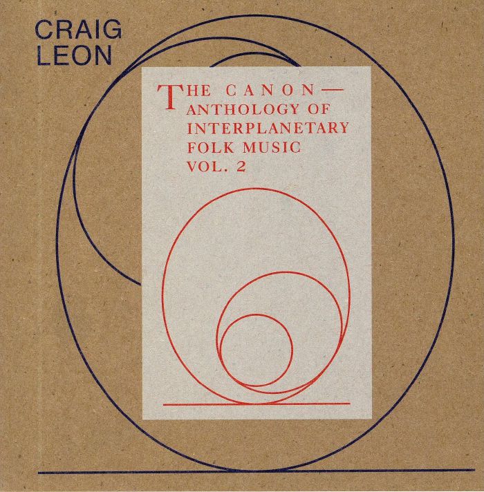 LEON, Craig - Anthology Of Interplanetary Folk Music Vol 2: The Canon