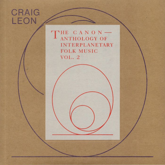 LEON, Craig - The Canon: Anthology Of Interplanetary Folk Music Vol 2